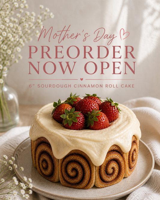 Mother's Day Sourdough Cinnamon Roll Cake